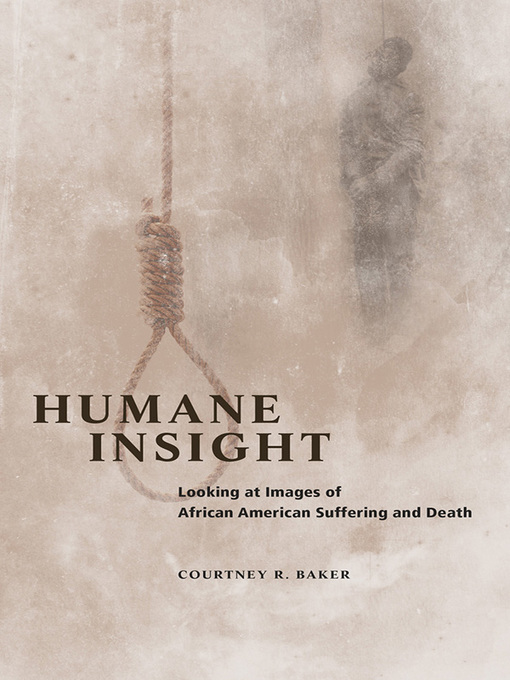 Title details for Humane Insight by Courtney R. Baker - Available